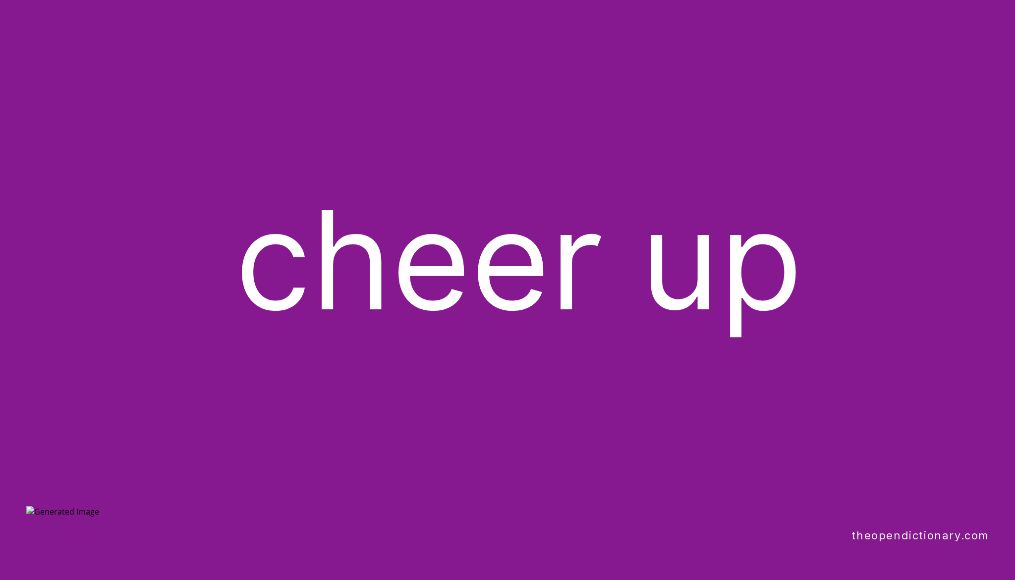 cheer-up-phrasal-verb-cheer-up-definition-meaning-and-example